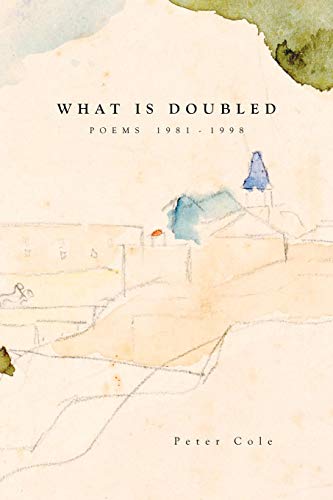 What Is Doubled Poems 1981-1998 [Paperback]