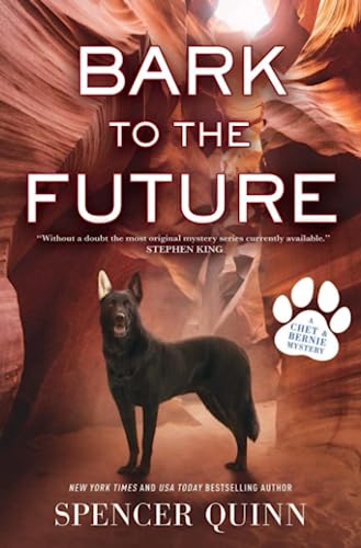 Bark to the Future: A Chet & Bernie Mystery [