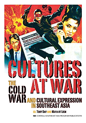 Cultures At War The Cold War And Cultural Expression In Southeast Asia (studies [Paperback]