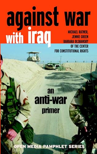 Against War with Iraq: An Anti-War Primer [Paperback]