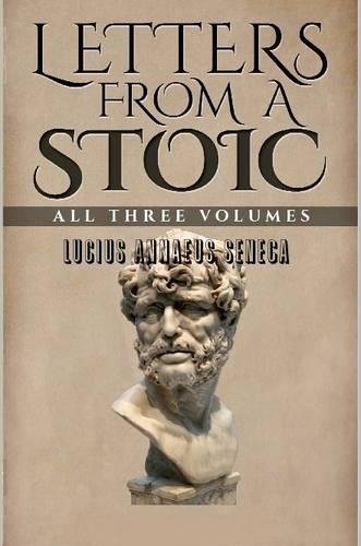 Letters From A Stoic All Three Volumes [Paperback]