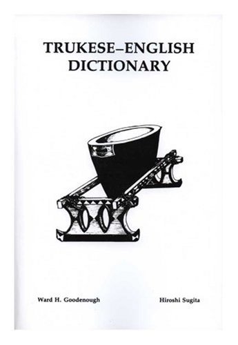 Trukese-English Dictionary [Paperback]