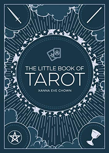 The Little Book Of Tarot: AN INTRODUCTION TO