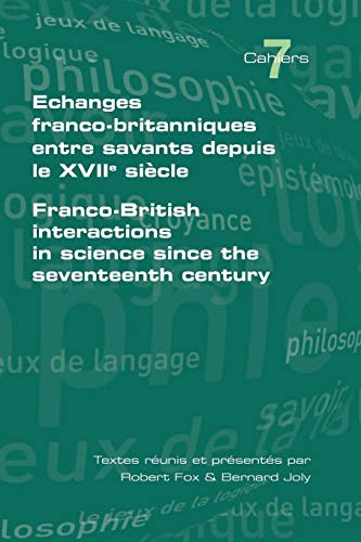 Echanges Franco-Britanniques Entre Savants Depuis le Xvii Siecle Franco-British  [Paperback]