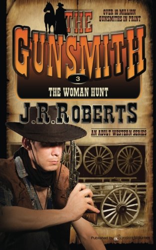 The Woman Hunt The Gunsmith [Paperback]