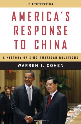 America's Response to China  A History of Sino-American Relations [Hardcover]