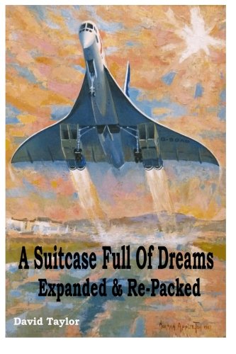 A Suitcase Full Of Dreams - Expanded & Re-Packed [Paperback]