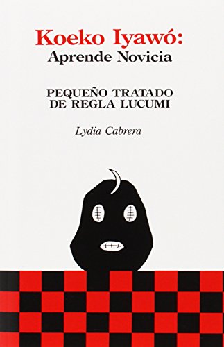 Koeko Iyao -Aprende Novicia Pequeo Tratado De Regla Lucum [Paperback]