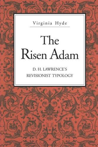 The Risen Adam D. H. Larence's Revisionist Typology [Paperback]