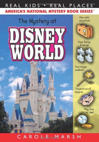 The Mystery At Walt Disney World (real Kids, Real Places) [Paperback]