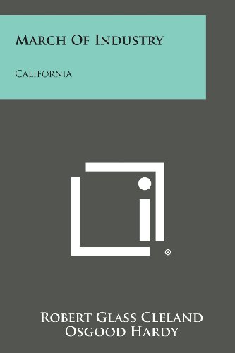 March of Industry  California [Paperback]