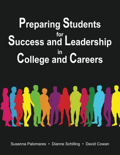 Preparing Students For Success And Leadership In College And Careers [Paperback]