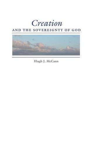 Creation and the Sovereignty of God [Hardcover]