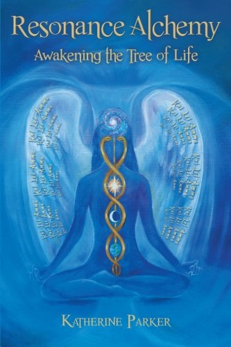 Resonance Alchemy Aakening The Tree Of Life [Paperback]