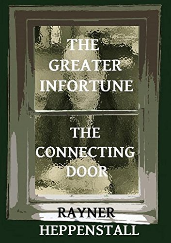 The Greater Infortune / The Connecting Door [Paperback]