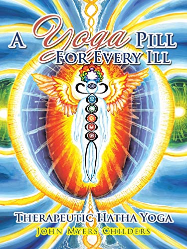 A Yoga Pill For Every Ill [Paperback]