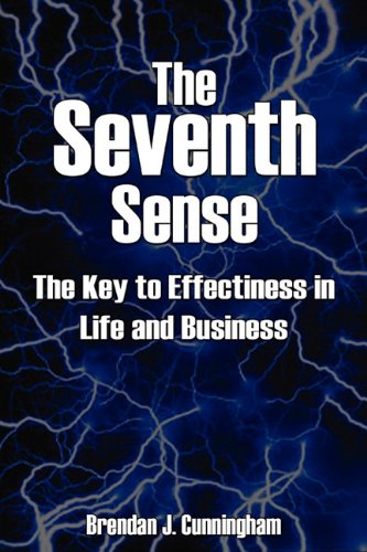 The Seventh Sense The Key To Your Effectiveness In Life And Business [Paperback]