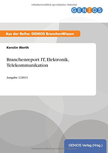 Branchenreport It, Elektronik, Telekommunikation (german Edition) [Paperback]