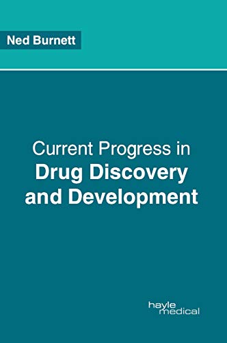 Current Progress in Drug Discovery and Development [Hardcover]