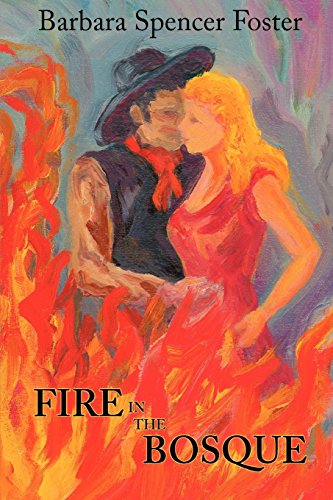 Fire In The Bosque [Paperback]