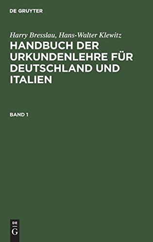 Handbuch der Urkundenlehre Fr Deutschland und Italien  1 [Hardcover]