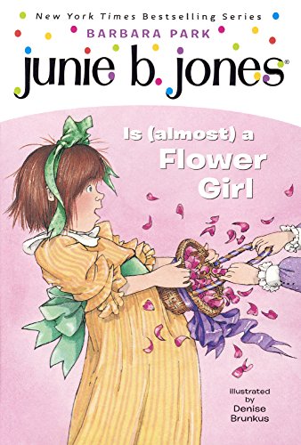 Junie B. Jones Is (Almost) A Flower Girl [Unknown]