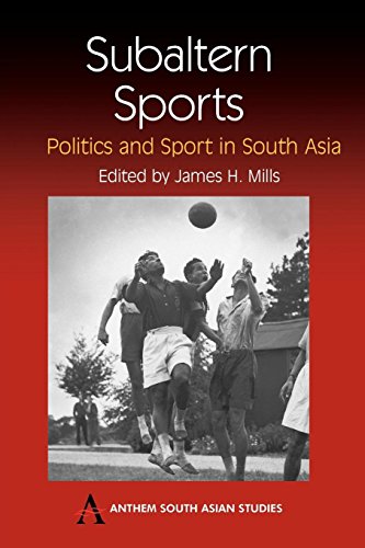 Subaltern Sports  Politics and Sports in South Asia [Unknon]