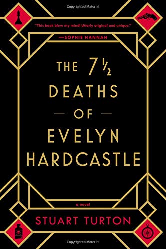 The 7 ? Deaths of Evelyn Hardcastle [Paperbac