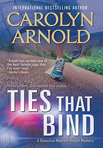 Ties That Bind (detective Madison Knight) [Hardcover]