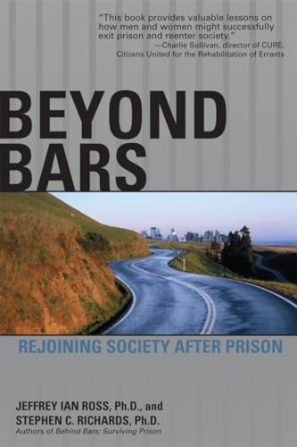 Beyond Bars: Rejoining Society After Prison [Paperback]