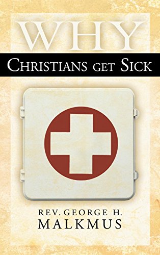 Why Christians Get Sick [Hardcover]