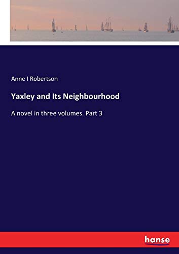 Yaxley and Its Neighbourhood [Paperback]