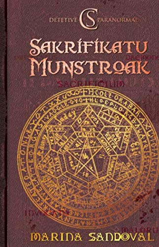 C. S. - Detetive Paranormal  Sakrifikatu Munstroak [Paperback]