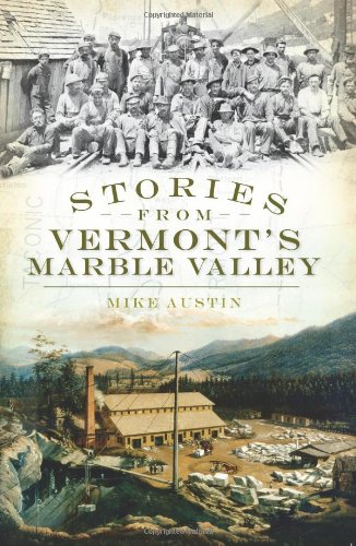 Stories from Vermont's Marble Valley [Paperback]