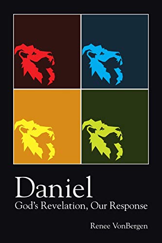 Daniel God's Revelation, Our Response [Paperback]