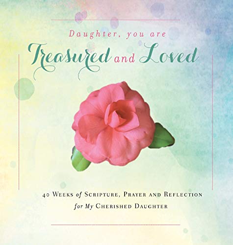 Daughter, You Are Treasured And Loved [Hardcover]