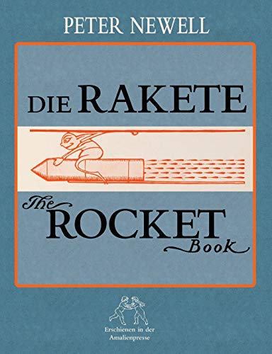 Die Rakete / The Rocket Book (german Edition) [Paperback]