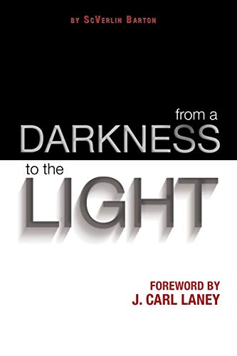 From A Darkness To The Light [Paperback]