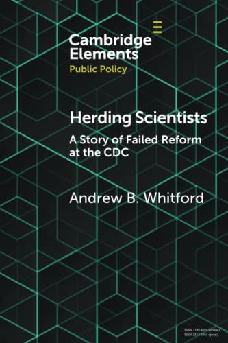 Herding Scientists A Story of Failed Reform at the CDC [Paperback]