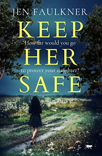 Keep Her Safe [Paperback]