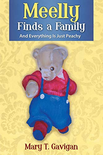 Meelly Finds A Family And Everything Is Just Peachy [Paperback]