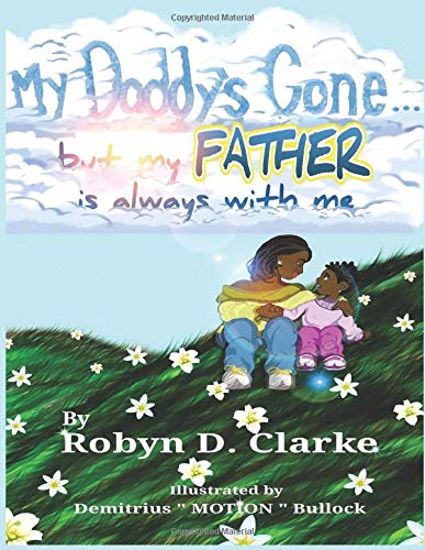 My Daddy's Gone  But My Father Is Alays ith Me [Paperback]