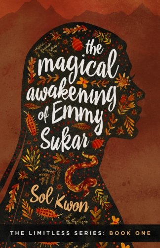 The Magical Aakening Of Emmy Sukar (limitless) (volume 1) [Paperback]