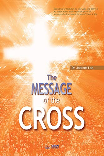 The Message Of The Cross [Paperback]