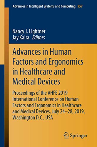 Advances in Human Factors and Ergonomics in Healthcare and Medical Devices: Proc [Paperback]