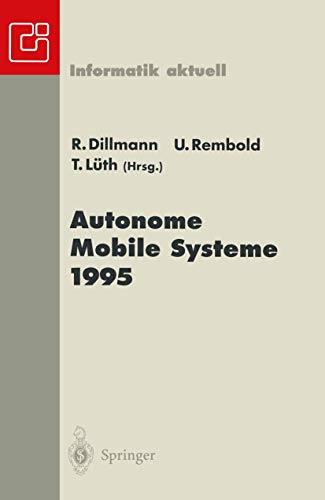 Autonome Mobile Systeme 1995: 11. Fachgesprch Karlsruhe, 30. November-1. Dezemb [Paperback]