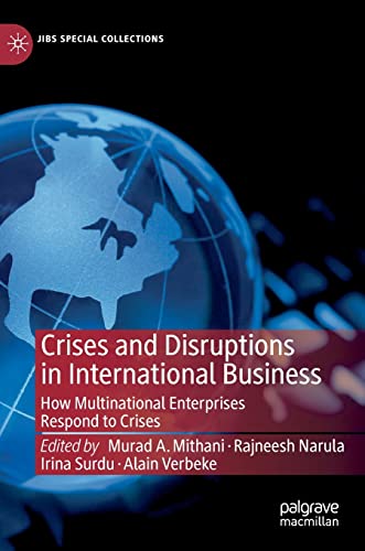 Crises and Disruptions in International Business: How Multinational Enterprises  [Hardcover]