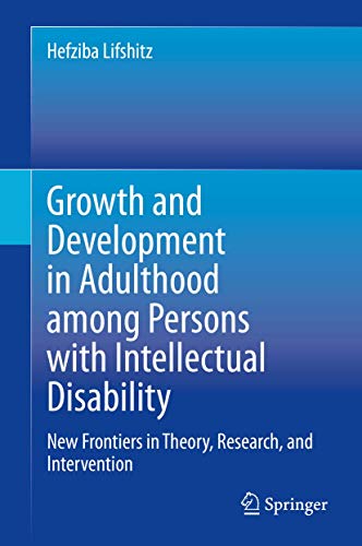 Growth and Development in Adulthood among Persons with Intellectual Disability:  [Hardcover]