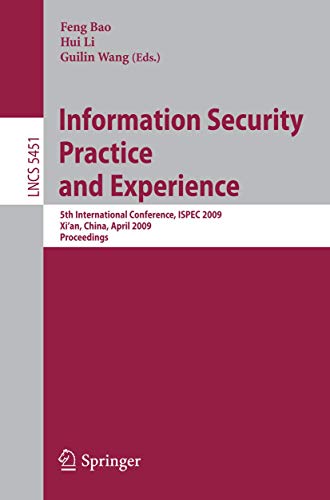 Information Security Practice and Experience: 5th International Conference, ISPE [Paperback]