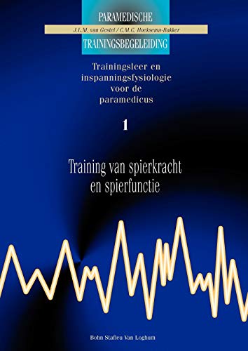 Training van spierkracht enspierfunctie 1: Tr